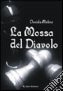 La mossa del diavolo libro di Molina Daniela