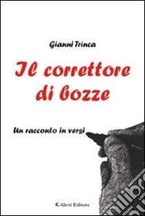 Il correttore di bozze libro di Trinca Gianni