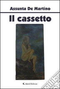 Il cassetto libro di De Martino Assunta