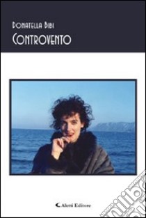 Controvento libro di Bibi Donatella