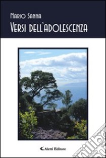 Versi dell'adolescenza libro di Sanna Mario