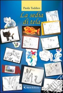 La sedia di tela libro di Taddeo Paola