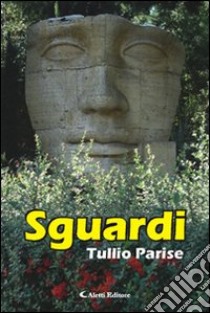 Sguardi libro di Parise Tullio