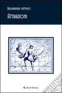 Attrazioni libro di Gattino Alessandra