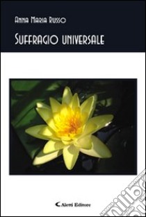 Suffragio universale libro di Russo Anna M.