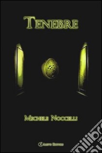 Tenebre libro di Noccelli Michele