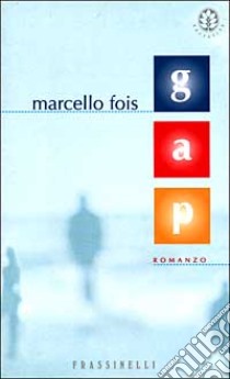 Gap libro di Fois Marcello