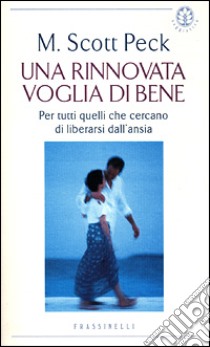 Una rinnovata voglia di bene libro di Peck M. Scott