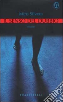 Il senso del dubbio libro di Silvera Miro