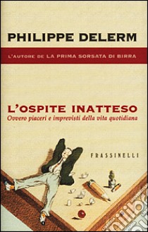 L'ospite inatteso libro di Delerm Philippe