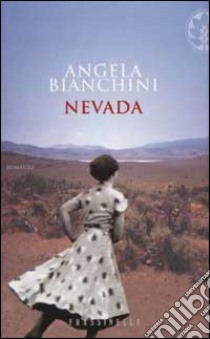 Nevada libro di Angela Bianchini