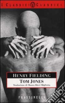 Tom Jones libro di Fielding Henry