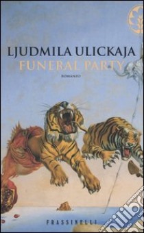 Funeral party libro di Ulickaja Ljudmila