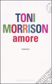 Amore libro di Morrison Toni