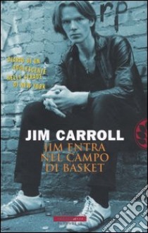 Jim entra nel campo di basket libro di Carroll Jim