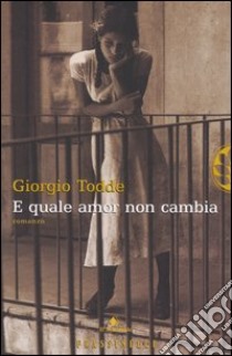 E quale amor non cambia libro di Todde Giorgio