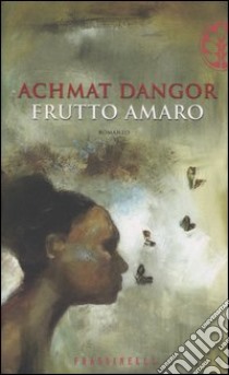 Frutto amaro libro di Achmat Dangor