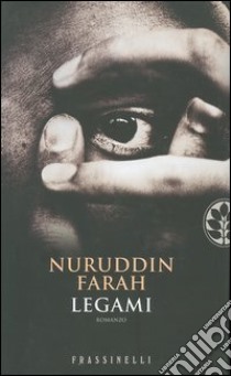 Legami libro di Farah Nuruddin; Vivan I. (cur.)