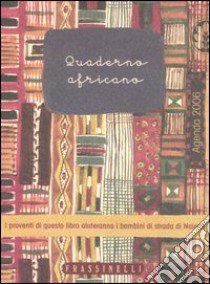 Quaderno africano. Agenda 2006 libro