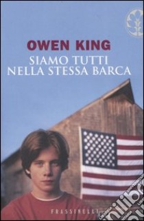 Siamo tutti nella stessa barca libro di King Owen