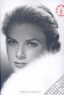 Grace Kelly libro di Lacey Robert