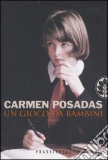 Un gioco da bambini libro di Posadas Carmen