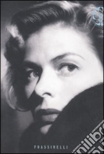 Ingrid Bergman libro di Chandler Charlotte