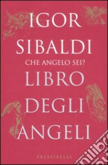 Libro degli angeli libro di Sibaldi Igor