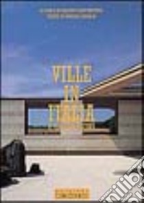 Villas in Italy & Canton Ticino. Ediz. italiana e inglese libro di San Pietro Silvio