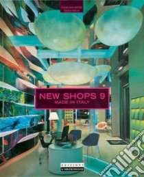 New shops 9 made in Italy libro di San Pietro Silvio; Gallo Paola