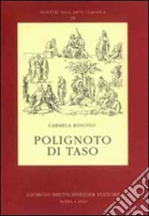 Polignoto di Taso libro di Roscino Carmela