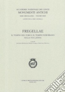 Fregellae. Il tempio del Foro e il tempio suburbano sulla via Latina libro di Battaglini G. (cur.); Coarelli F. (cur.); Diosono F. (cur.)