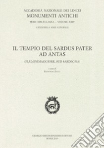 Il tempio del Sardus Pater ad Antas (Fluminimaggiore, sud Sardegna) libro di Zucca R. (cur.)