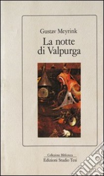 La notte di Valpurga libro di Meyrink Gustav