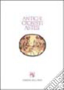 Gli antichi cronisti astesi Ogerio Alfieri, Guglielmo Ventura e Secondino Ventura libro