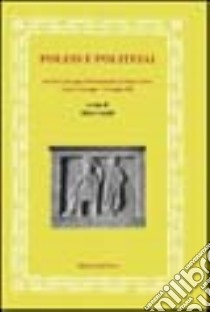 Poleis e politeiai. Atti del Convegno internazionale di storia greca libro di Cataldi S. (cur.)