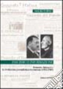 Fascismo e informazione. Ermanno Amicucci e la rivoluzione giornalistica incompiuta (1922-1945) libro di Forno Mauro