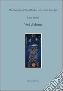 Voci di donne. La narrativa al femminile di Yuan Qiongqiong libro di Pisano Luca