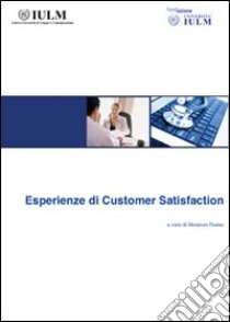 Esperienze di customer satifaction libro di Russo V. (cur.)