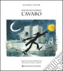 Ralph Richards. L'avaro libro di Taylor Jefferys