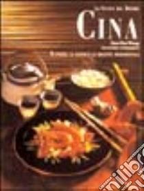 Cina. Il paese, la gente e le ricette tradizionali libro di Hui Wang Xiao - Shinharl Cornelia