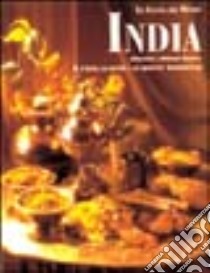 India. Il paese, la gente e le ricette tradizionali libro di Kumar Marcela - Kumar Bikash