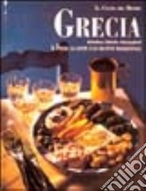 Grecia. Il paese, la gente e le ricette tradizionali libro di Likidis Königsfeld Kristina