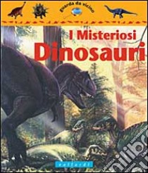 I misteriosi dinosauri libro di Maynard Christopher