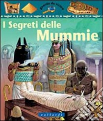 I segreti delle mummie libro di Steele Philip