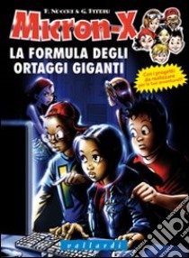 La formula degli ortaggi giganti libro di Nocchi P. (cur.)