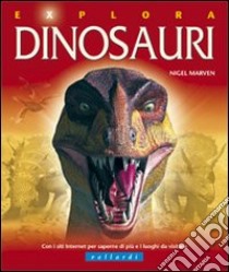 Dinosauri. Ediz. illustrata libro di Marven Nigel