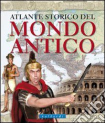 Atlante storico del mondo antico libro