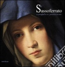 Il Sassoferrato. Un preraffaellita tra i puristi del Seicento. Ediz. illustrata libro di Pulini Massimo