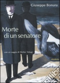 Morte di un senatore libro di Bonura Giuseppe